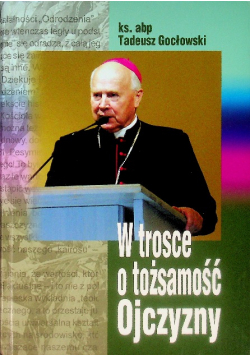 W trosce o tożsamość Ojczyzny