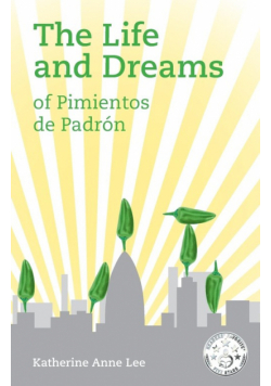 The Life and Dreams of Pimientos de Padron