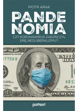 Pandenomia. Czy koronawirus zakończył erę..