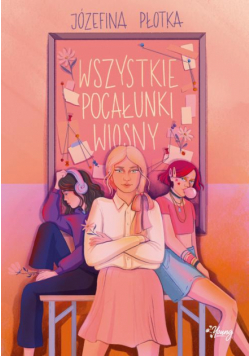 Wszystkie pocałunki wiosny
