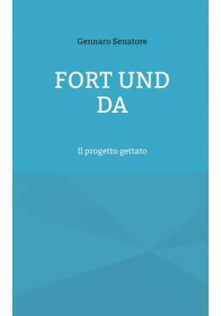 Fort und Da