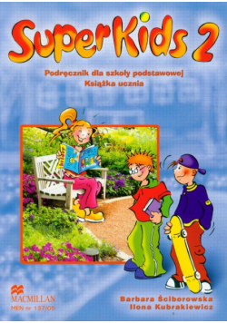 Kubrakiewicz Ilona - SuperKids 2 podręcznik z płytą CD