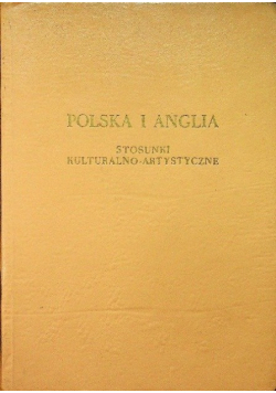 Polska i Anglia Stosunki kulturalno-artystyczne