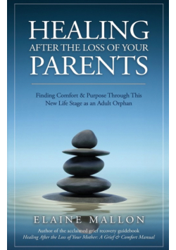Healing After the Loss of Your Parents
