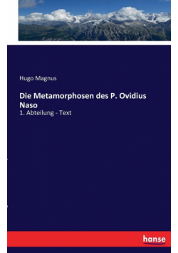 Die Metamorphosen des P. Ovidius Naso
