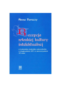 Recepcja włoskiej kultury intelektualnej w krakowskim środowisku uniwersyteckim