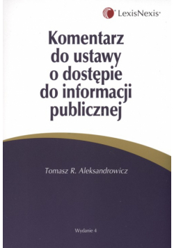 Komentarz do ustawy o dostępie do informacji publicznej
