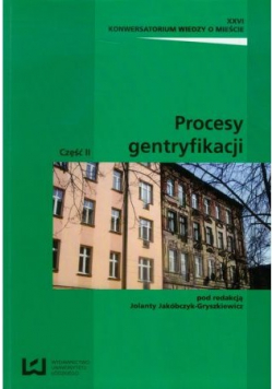 Procesy gentryfikacji Część 2