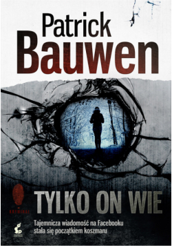 Bauwen Patrick - Tylko on wie
