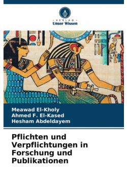 Pflichten und Verpflichtungen in Forschung und Publikationen