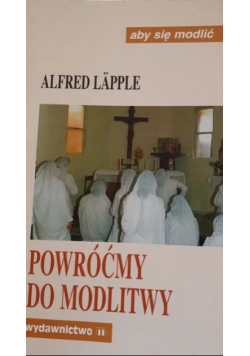 Powróćmy do modlitwy