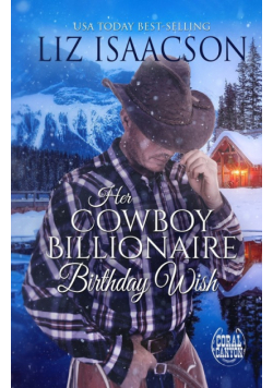 Her Cowboy Billionaire Birthday Wish