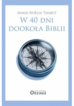 W 40 dni dookoła Biblii