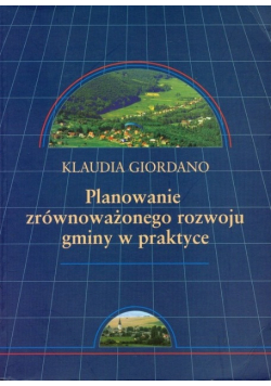 Planowanie zrównoważonego rozwoju gminy w praktyce
