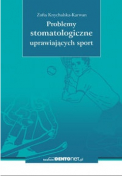 Problemy stomatologiczne uprawiających sport
