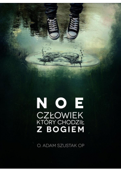 NOE Człowiek który chodził z Bogiem Audiook