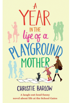 A Year in the Life of a Playground Mother