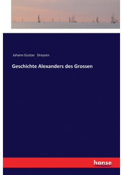 Geschichte Alexanders des Grossen