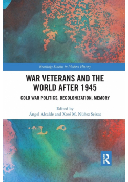 War Veterans and the World after 1945