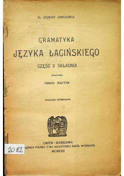 Gramatyka języka łacińskiego część II składnia 1922 r