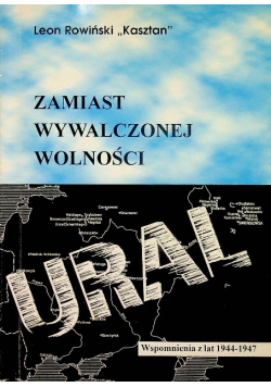 Zamiast wywalczonej wolności Ural