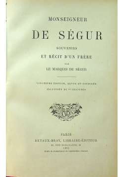 Monseigneur De Segur  souvenirs et recit dun frere 1891r