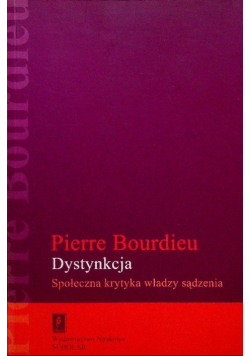 Dystynkcja Społeczna krytyka władzy sądzenia