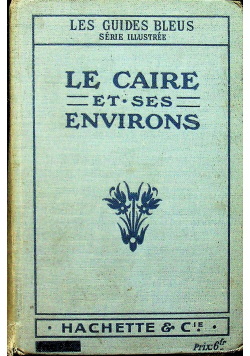 Le Caire Et Ses Environs