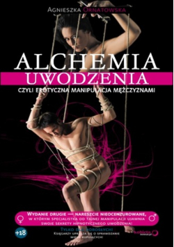 Alchemia uwodzenia czyli erotyczna manipulacja