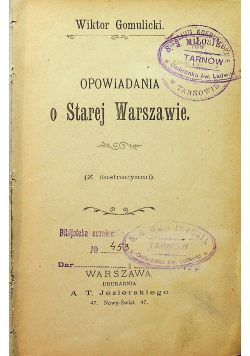 Opowiadania o Starej Warszawie 1900 r.