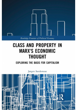 Class and Property in Marx's Economic Thought