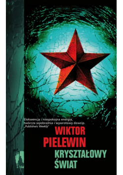Pielewin Wiktor - Kryształowy świat
