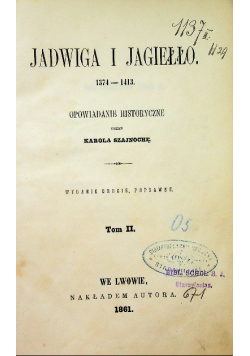 Jadwiga i Jagiełło Tom II 1861 r.