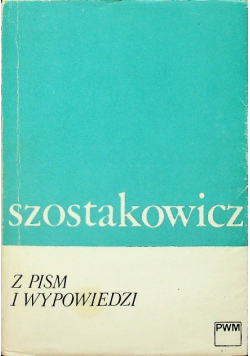 Szostakowicz Z pism i wypowiedzi