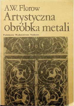 Artystyczna obróbka metali