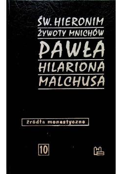 Żywoty mnichów Pawła Hilariona Malachusa