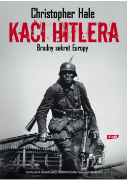 Hale Christopher - Kaci Hitlera Brudny sekret Europy