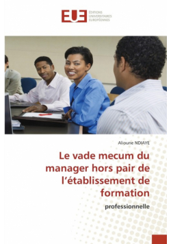 Le vade mecum du manager hors pair de l'établissement de formation