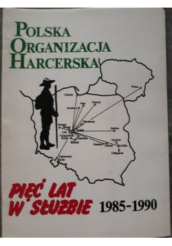 Pięć lat w służbie 1985 1990