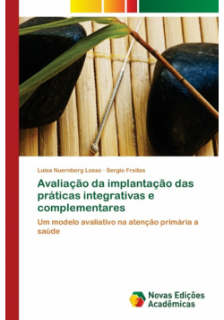 Avaliação da implantação das práticas integrativas e complementares