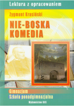 Nożynska-Demianiuk  - Nie-Boska komedia: lektura z opracowaniem Zygmunt Krasiński