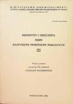 Ekspertyzy orzeczenia przed Najwyższym trybunałem narodowym Tom III