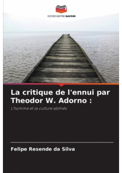 La critique de l'ennui par Theodor W. Adorno