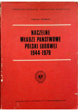 Naczelne władze państwowe Polski ludowej 1944 - 1979