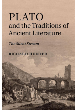 Plato and the Traditions of Ancient             Literature