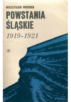 Powstanie śląskie 1919 - 1921
