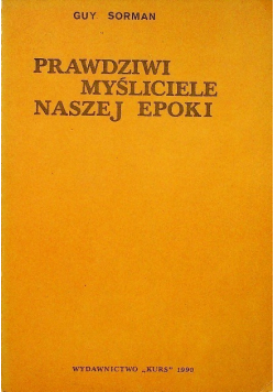Prawdziwi myśliciele naszej epoki