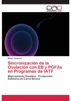 Sincronización de la Ovulación con EB y PGF2a en Programas de IATF
