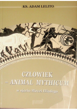 Człowiek - Animal mythicum