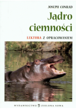 Jądro ciemności. Lektura z opracowaniem